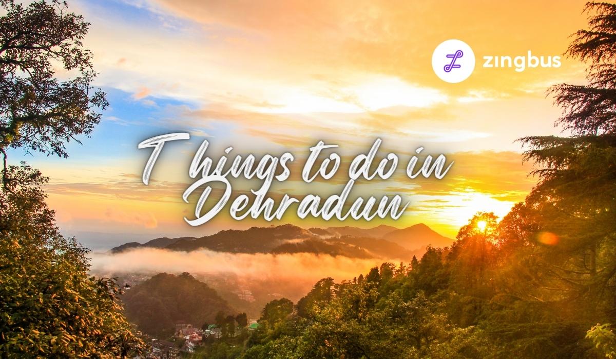 Things to Do in Dehradun,For Unforgettable trip.