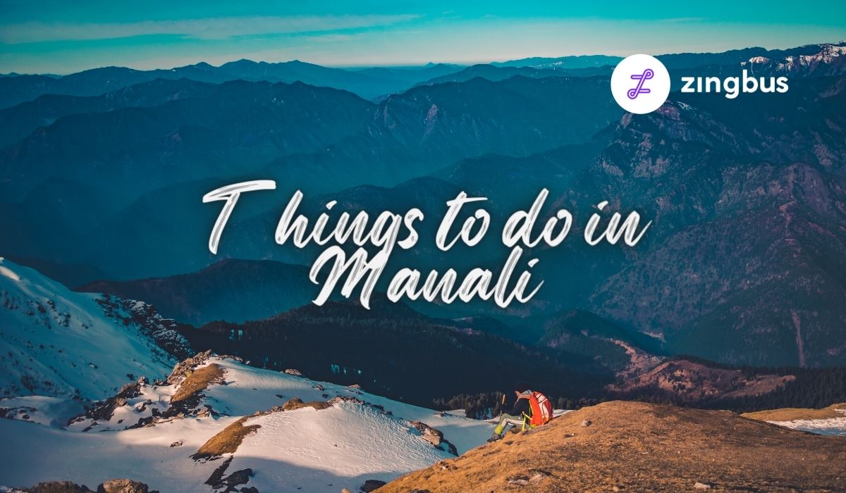 15 Best Things to do in Manali, Himachal Pradesh