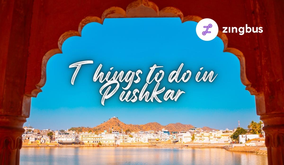 5 Incredible Things to do in Pushkar, Rajasthan