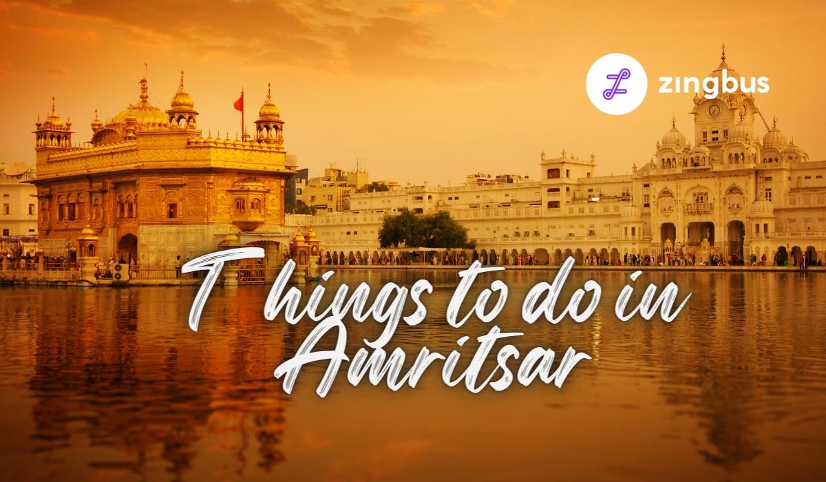5 Astounding Things to do in Amritsar, Punjab