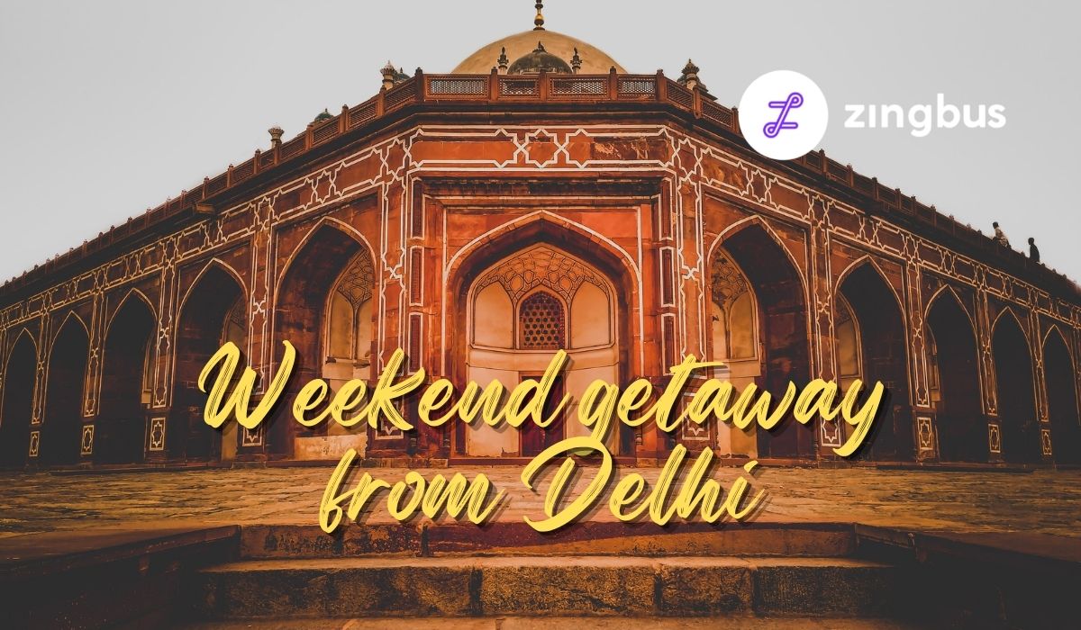 5 Best Weekend Getaways from Delhi