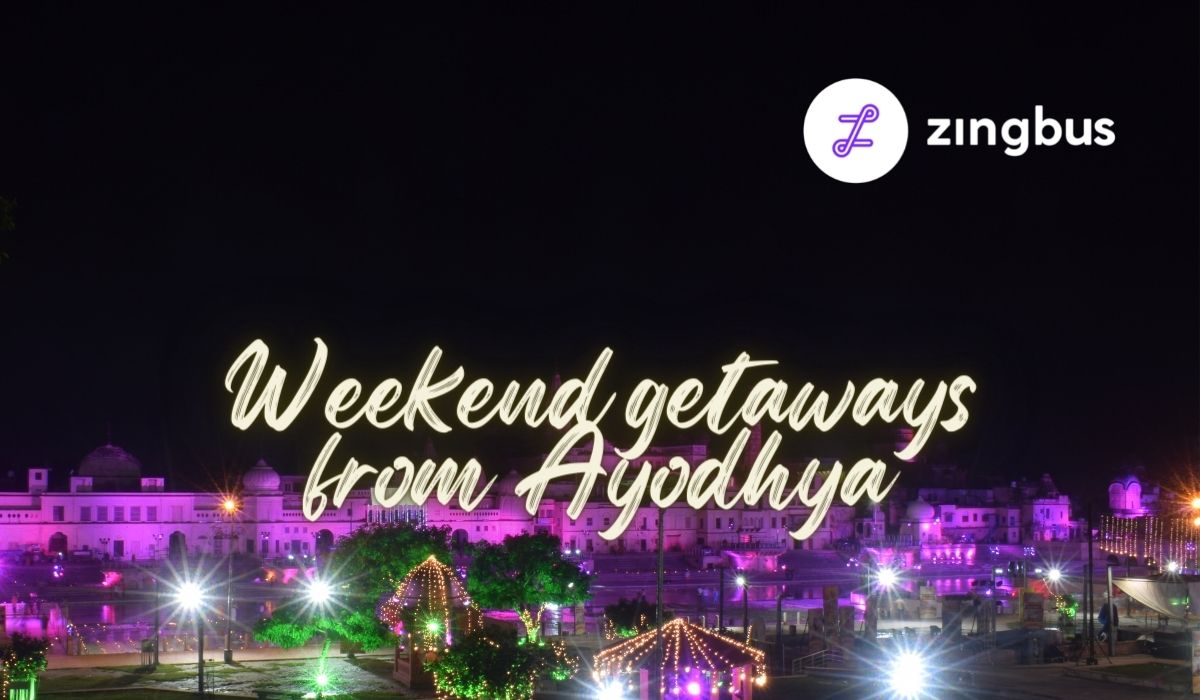 7 Best Weekend getaways near Ayodhya