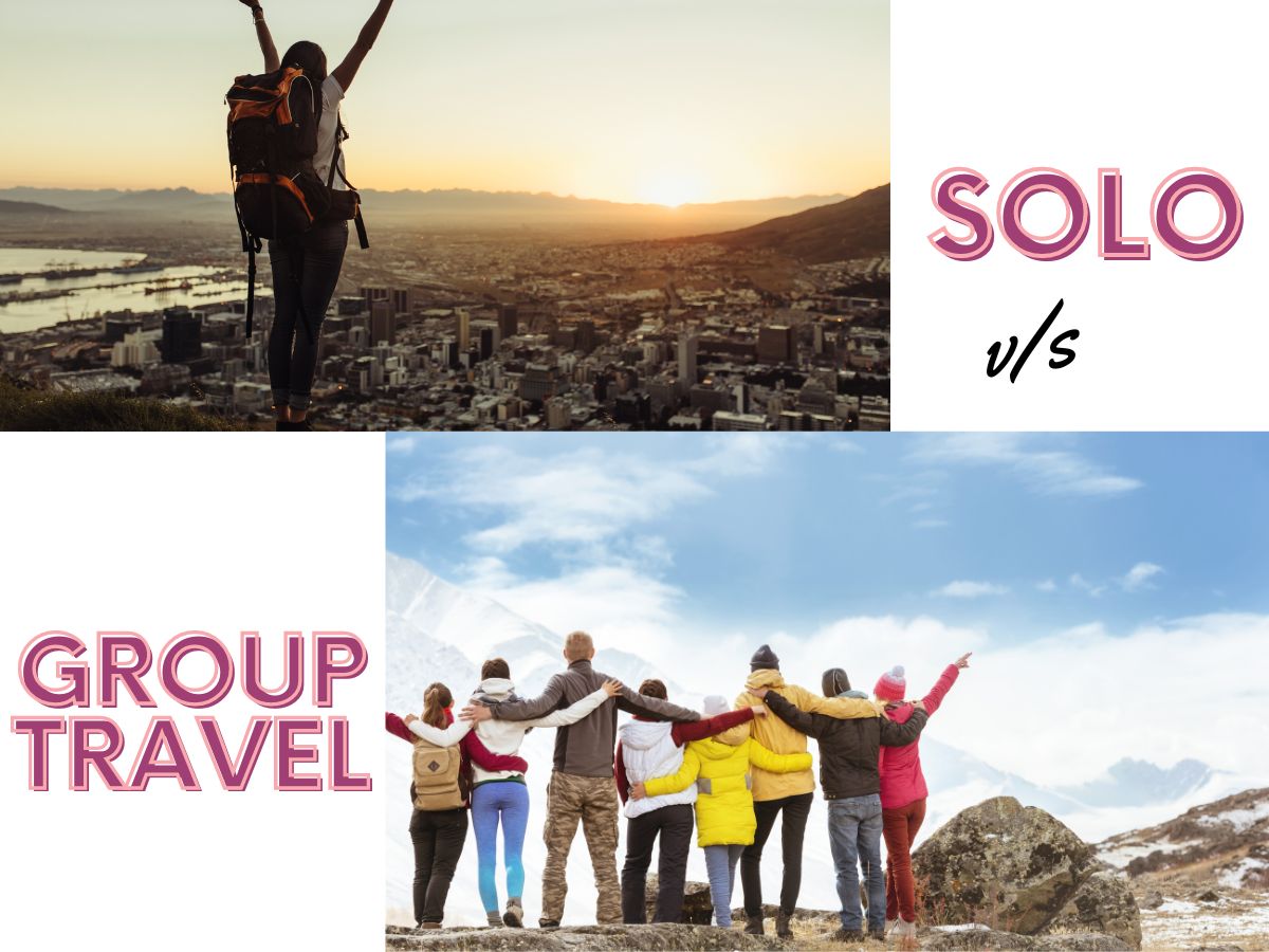 Solo vs Group Travel, Which one is more Exciting?