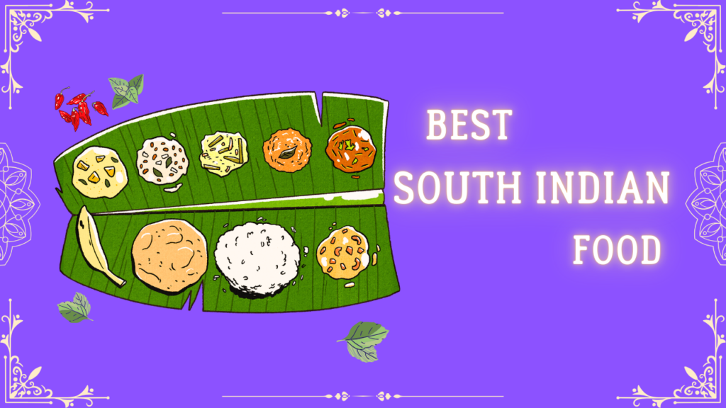 Best South Indian Food - Illustration - Mysore