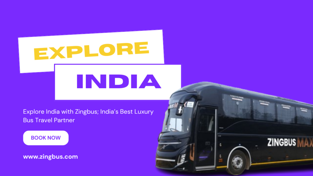 Zingbus-Zingbus-Maxx-Luxury-Bus-Ad-Explore-India