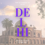 New-Delhi-Travel-Guide-Blog-Banner-Top-10-Fun-Things-to-Do-in-Delhi-and-Places-to-Visit-in-One-Day