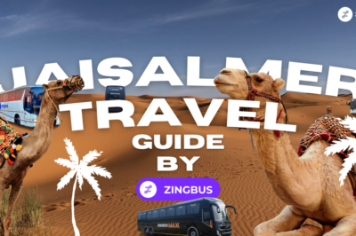 2025 Top 15 Jaisalmer Places to Visit: Best Travel Hotspots, Restaurants, Experiences & How to Reach Travel Guide by Zingbus