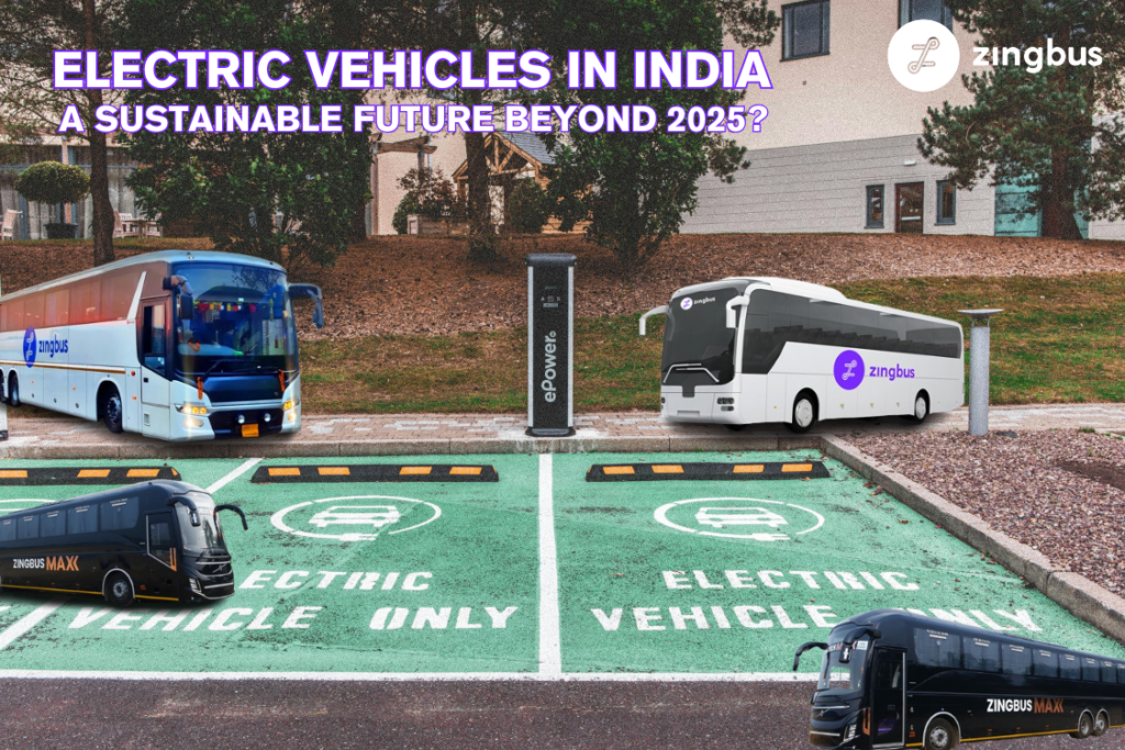 Electric Vehicles in India A Sustainable Future Beyond 2025 - by Zingbus